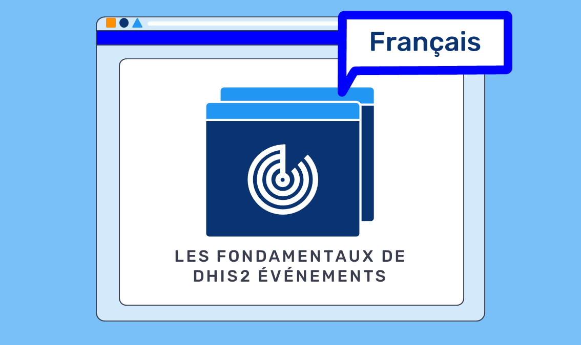 Les fondamentaux de DHIS2 Événements GEN-D005-fr